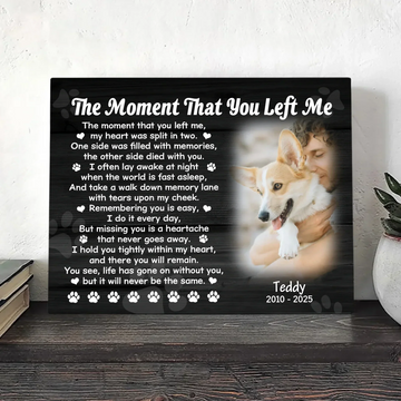 The Moment That You Left Me Poem